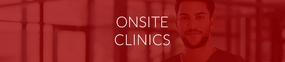Onsite Clinics